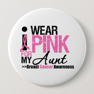 I Wear Pink For My Aunt 10 Cm Round Badge