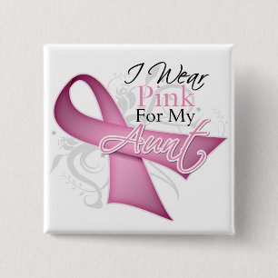 I Wear Pink For My Aunt Breast Cancer Awareness 15 Cm Square Badge