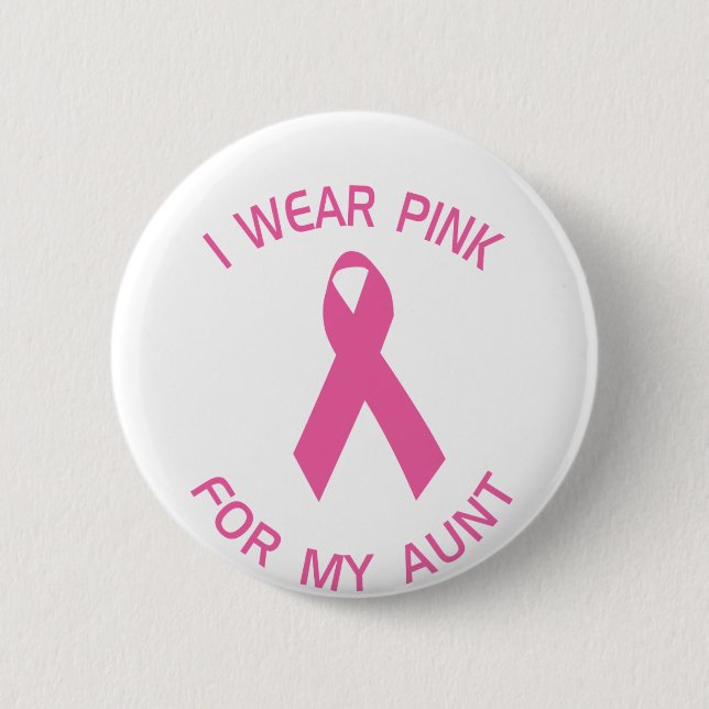 I Wear Pink For My Aunt Breast Cancer Awareness 6 Cm Round Badge (Front)
