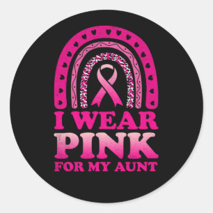 I Wear Pink For My Aunt Breast Cancer Awareness Classic Round Sticker