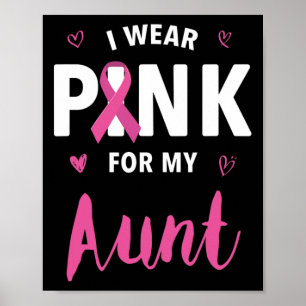 I Wear Pink For My Aunt Breast Cancer Awareness Poster