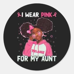 I Wear Pink For My Aunt Breast Cancer Awareness Su Classic Round Sticker
