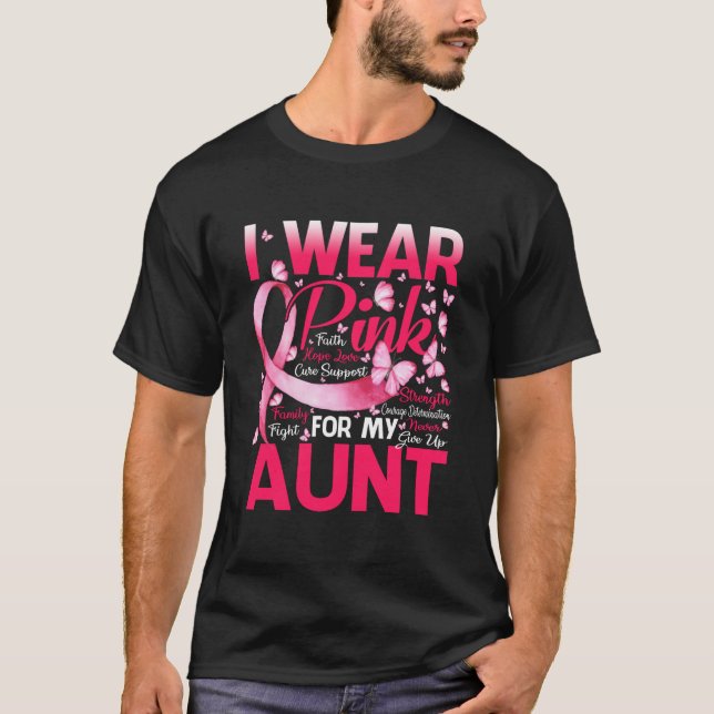 I Wear Pink For My Aunt Breast Cancer Awareness T-Shirt (Front)