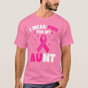 I Wear Pink For My Aunt Breast Cancer Awareness T-Shirt