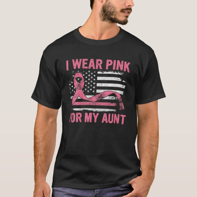I Wear Pink For My Aunt Breast Cancer Awareness US T-Shirt (Front)
