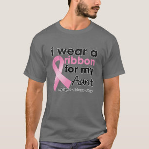 I Wear Pink For My Aunt Breast Cancer T-Shirt