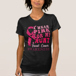 I Wear Pink For My Aunt Breast Cancer Warrior Sup T-Shirt