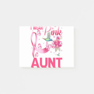 I Wear Pink For My Aunt Hummingbird Breast Cancer Post-it Notes