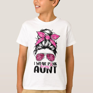 I Wear Pink For My Aunt Messy Bun Breast Cancer Aw T-Shirt