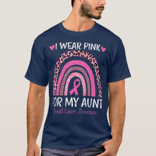 I Wear Pink For My Aunt Rainbow Breast Cancer Supp T-Shirt