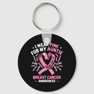 I Wear Pink For My Auntie Breast Cancer Aunt Aware Key Ring