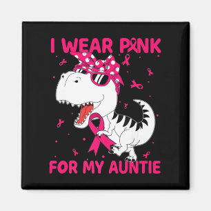 I Wear Pink For My Auntie Breast Cancer Awareness Magnet