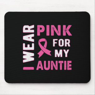 I Wear Pink for My Auntie Breast Cancer Awareness Mouse Mat