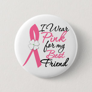 I Wear Pink For My Best Friend 6 Cm Round Badge