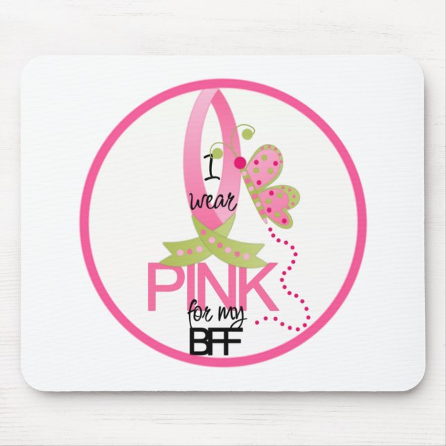 I wear Pink for my BFF Mouse Mat (Front)
