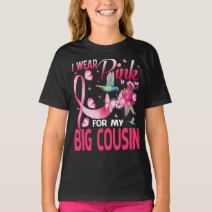 I Wear Pink For My Big Cousin Hummingbird Breast  T-Shirt