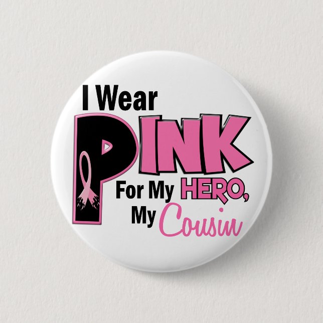I Wear Pink For My Cousin 19 6 Cm Round Badge (Front)