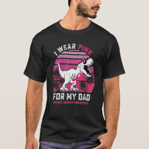 I Wear Pink For My Dad Rex Dinosaur Ribbon Toddler T-Shirt