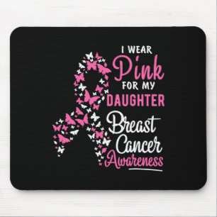 I Wear Pink For My Daughter Breast Cancer Awarenes Mouse Mat