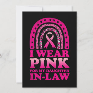 I Wear Pink For My Daughter In-Law Breast Cancer  Invitation