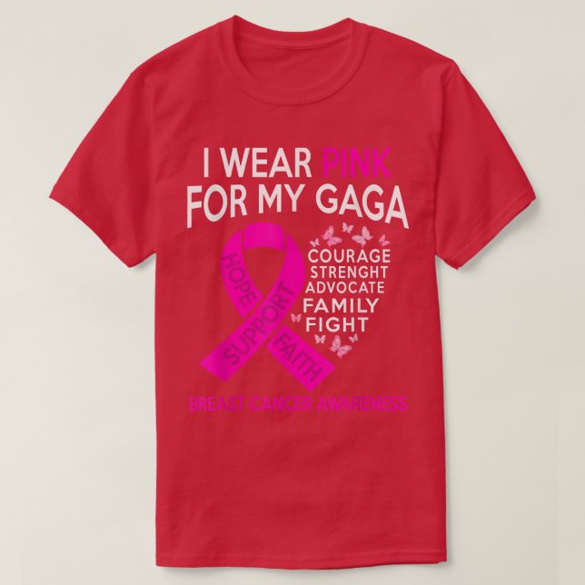 I Wear Pink For My Gaga Breast Cancer Awareness  T-Shirt (Design Front)