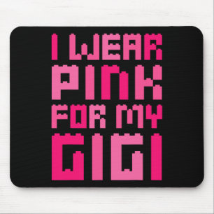 I Wear Pink For My Gigi Block Building Boys Breast Mouse Mat