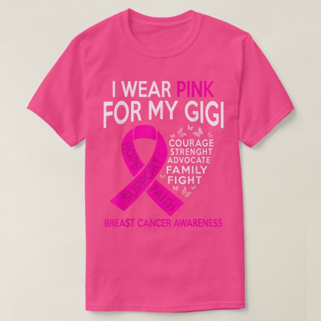 I Wear Pink For My Gigi Breast Cancer Awareness  T-Shirt (Design Front)