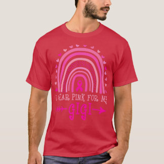I Wear Pink For My Gigi Breast Cancer Pink Heart R T-Shirt