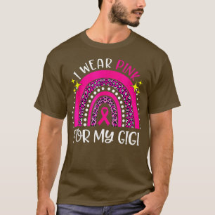 I Wear Pink For My Gigi Rainbow Breast Cancer Awar T-Shirt