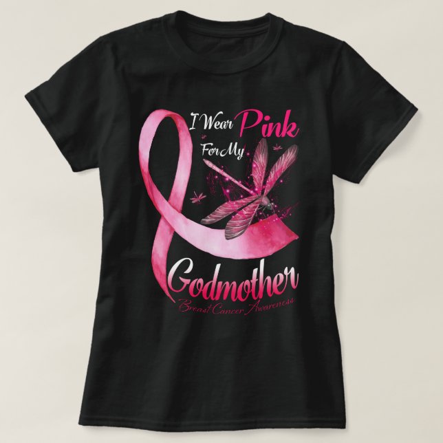 I Wear Pink For My Godmother Dragonfly Pink Ribbon T-Shirt (Design Front)