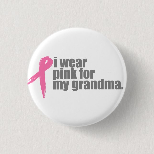 I Wear Pink for My Grandma 3 Cm Round Badge (Front)