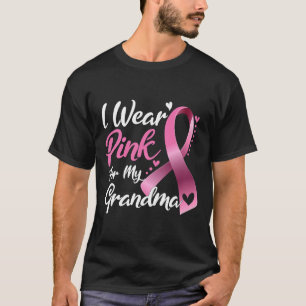 I Wear Pink For My Grandma Breast Cancer Awareness T-Shirt