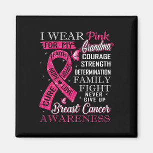 I Wear Pink For My Grandma Breast Cancer Support S Magnet