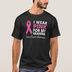 I Wear Pink For My Grandma  Ribbon Family Love 1 T-Shirt