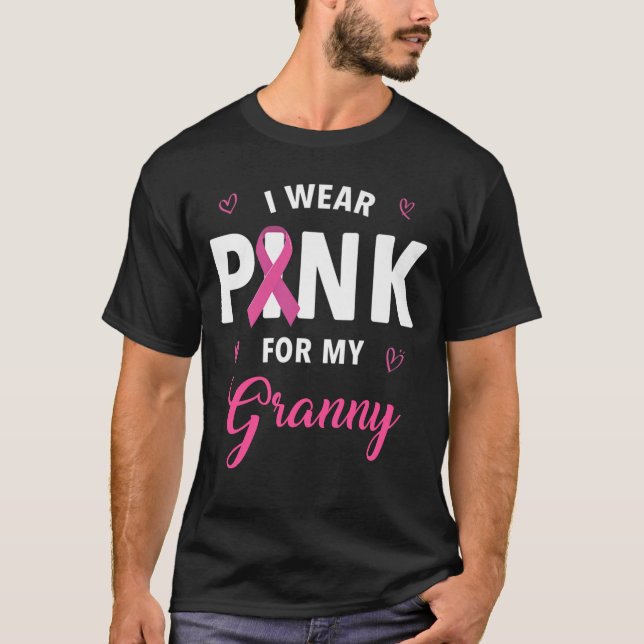 I Wear Pink For My Granny Breast Cancer Awareness T-Shirt (Front)