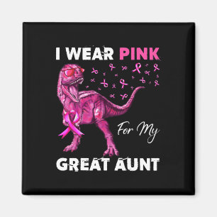 I Wear Pink For My Great Aunt Breast Cancer Awaren Magnet