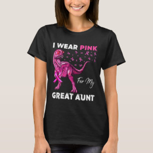 I Wear Pink For My Great Aunt Breast Cancer Awaren T-Shirt