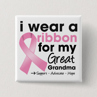 I Wear Pink For My Great-Grandma Breast Cancer 15 Cm Square Badge