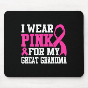 I Wear Pink For My Great Grandma Breast Cancer Awa Mouse Mat