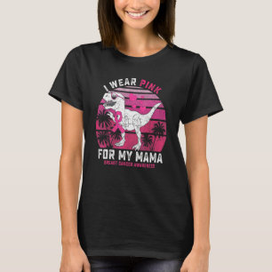 I Wear Pink For My Mama Rex Dinosaur Ribbon Toddle T-Shirt