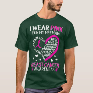 I Wear Pink For My Meemaw Ribbon Breast Cancer Awa T-Shirt