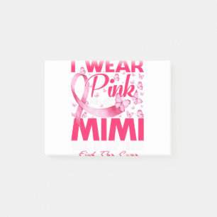 I Wear Pink For My Mimi Breast Cancer Awareness Post-it Notes