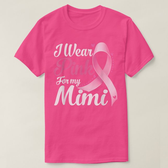 I Wear Pink For My Mimi Breast Cancer Awareness  T-Shirt (Design Front)