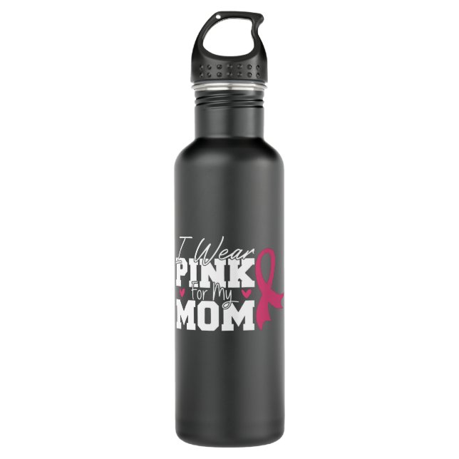I Wear Pink For My Mom Breast Cancer Awareness 710 Ml Water Bottle (Front)