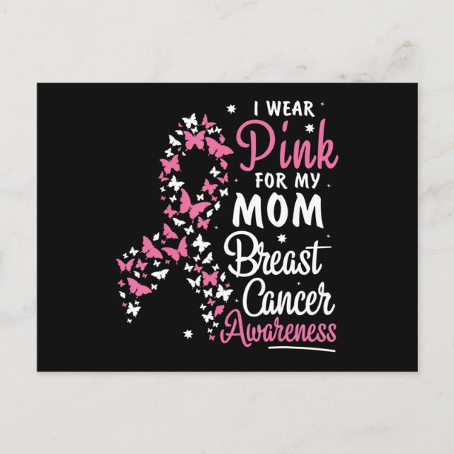 I Wear Pink for My Mom Breast Cancer Awareness Bel Postcard (Front)