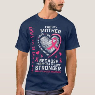 I Wear Pink For My Mom Breast Cancer Awareness Fam T-Shirt