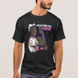 I Wear Pink For My Mom Mama Ribbon Melanin Black Q T-Shirt
