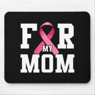 I Wear Pink For My Mom Pink Ribbon Breast Cancer A Mouse Mat