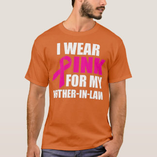 I Wear Pink For My Mother In Law Breast Cancer Awa T-Shirt