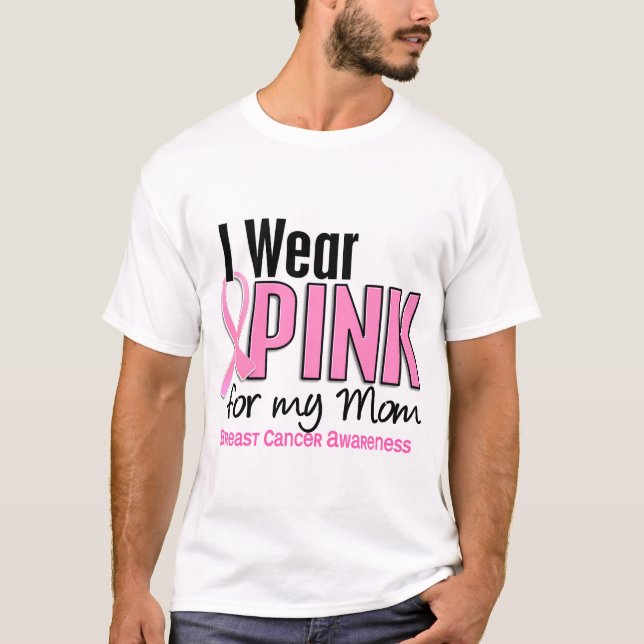 I Wear Pink For My Mum 10 Breast Cancer T-Shirt (Front)